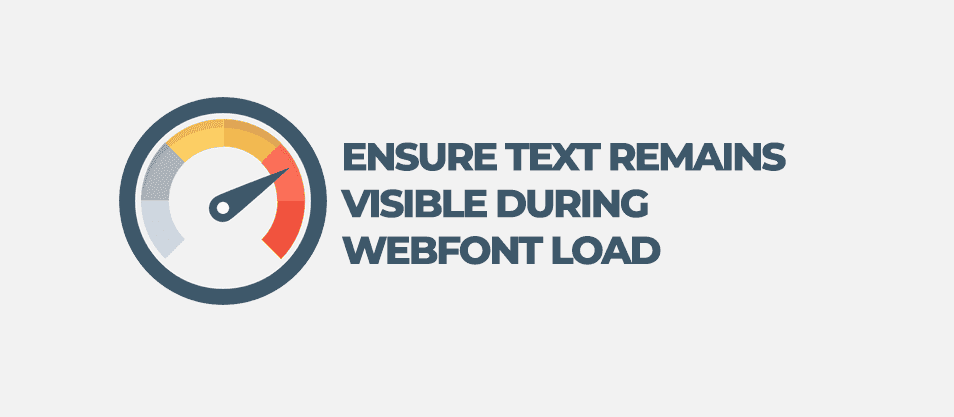 Ensure text remains visible during webfont load