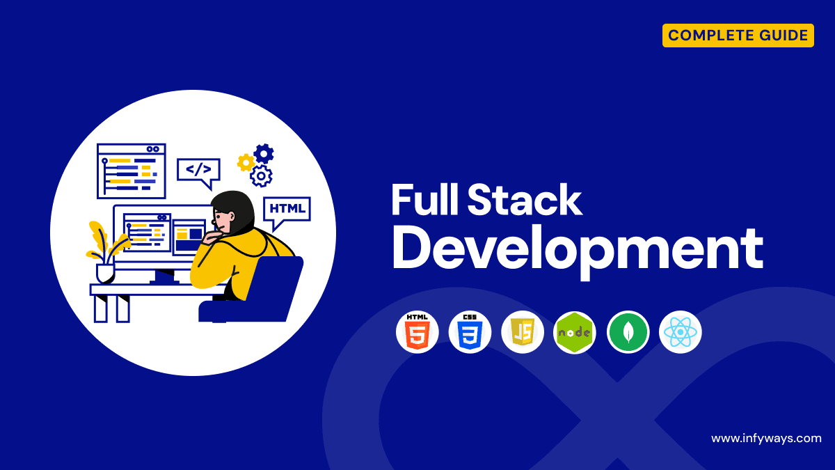 Full-Stack Development &#8211; A Complete Guide