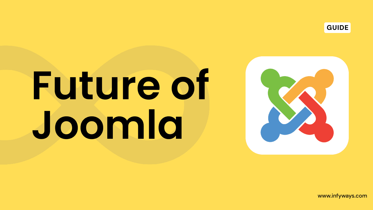 The Future of Joomla: Why It Still Deserves Your Attention in 2024