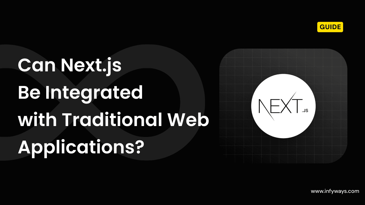 Can Next.js Be Integrated with Traditional Web Applications?