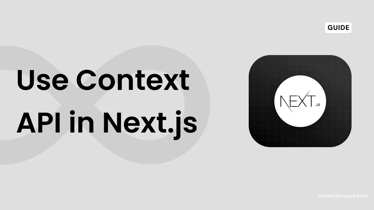 How to Use Context API in Next.js 14: A Complete Guide