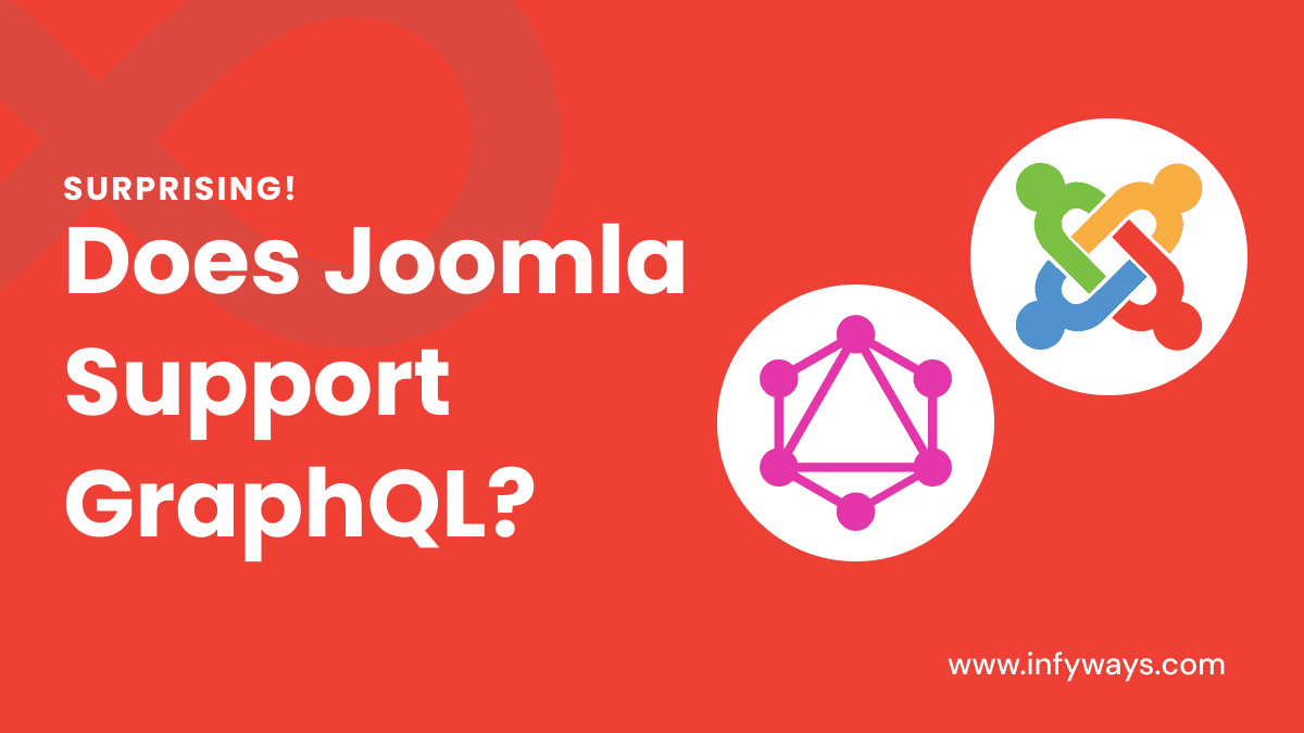 Does Joomla Support GraphQL? The Answer Might Surprise You