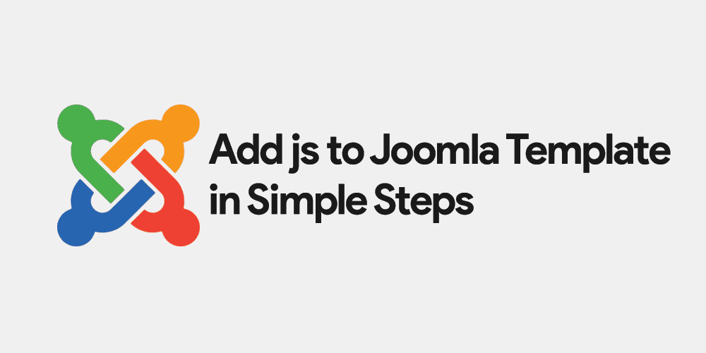 How to Add Custom JavaScript to Joomla: A Comprehensive Guide