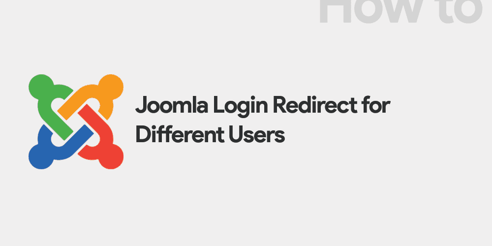 Joomla Login Redirect for Different Users